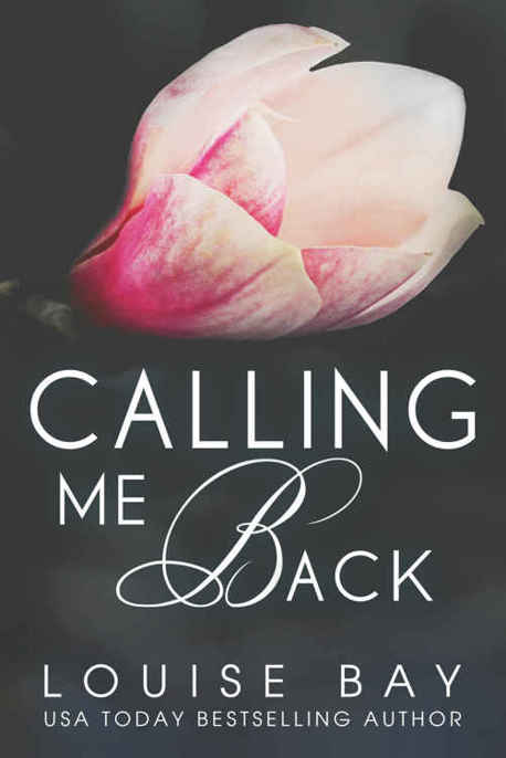 Calling Me Back by Louise Bay