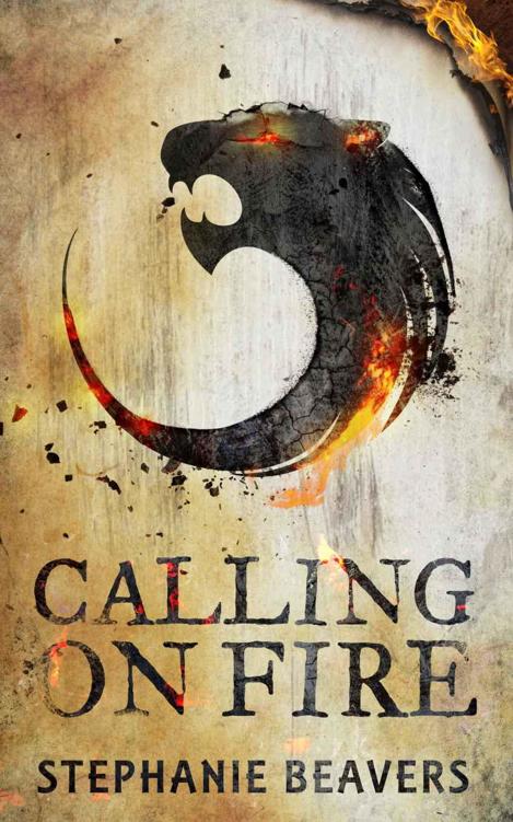 Calling On Fire (Book 1) by Stephanie Beavers