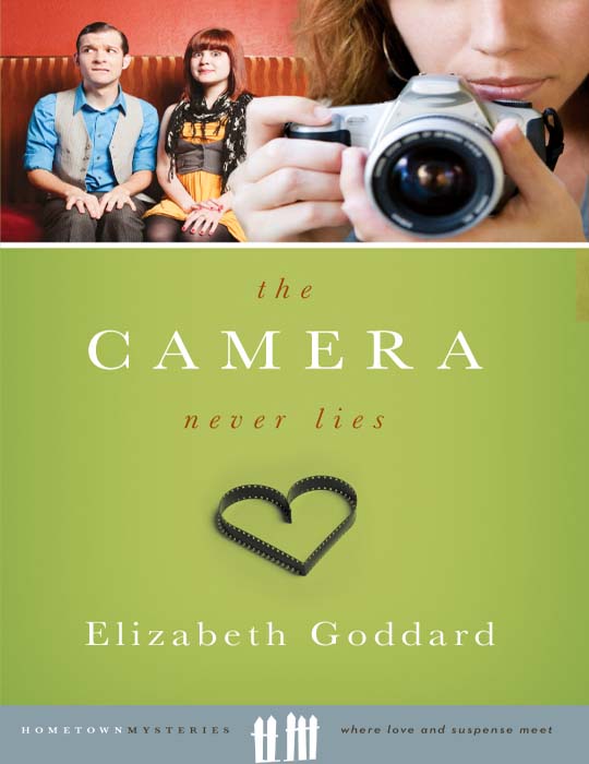 Camera Never Lies (2010) by Goddard, Elizabeth