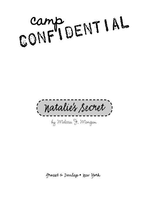 Camp Confidential 01 - Natalie's Secret by Melissa J. Morgan