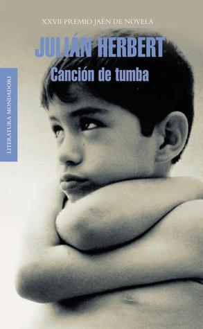 Canción de tumba (2011) by Julián Herbert