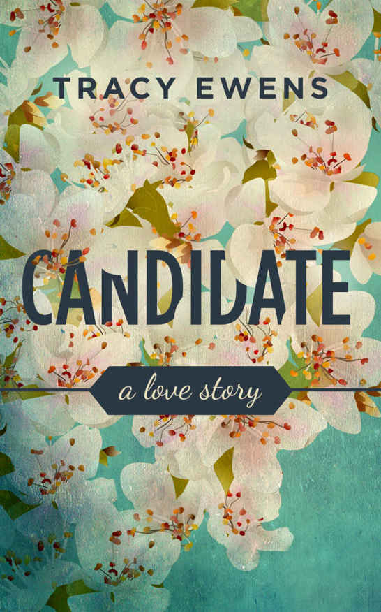 Candidate: A Love Story by Ewens, Tracy