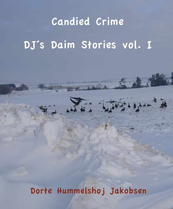 Candied Crime by Dorte Hummelshoj Jakobsen