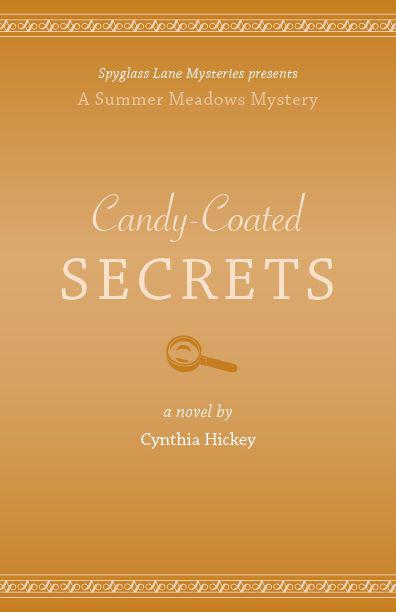 Candy-Coated Secrets by Hickey, Cynthia