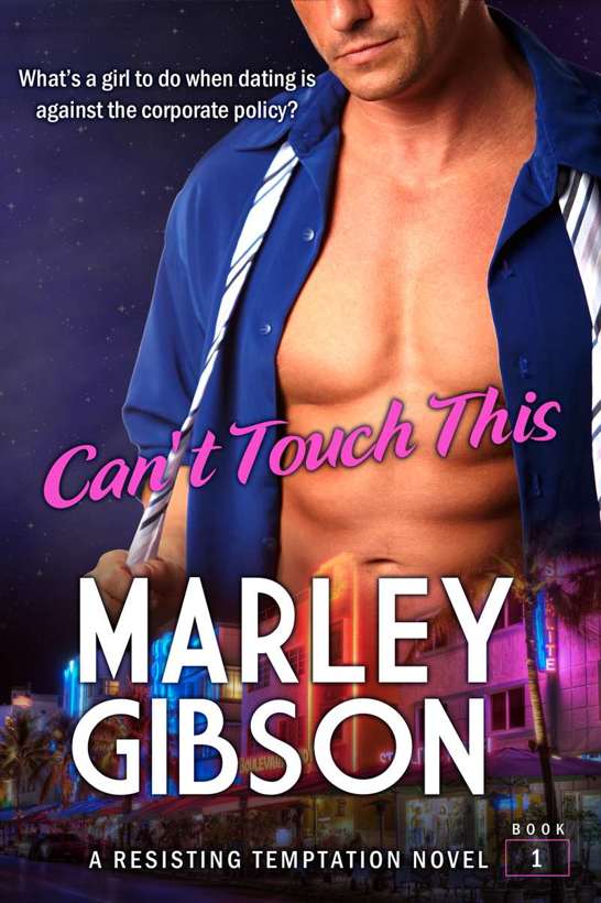 Can't Touch This by Marley Gibson