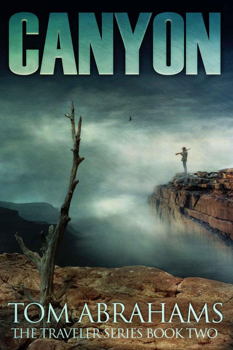 Canyon: A Post Apocalyptic/Dystopian Adventure (The Traveler Book 2) by Abrahams, Tom