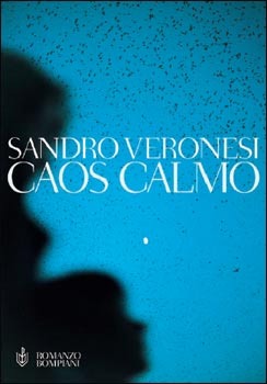 Caos calmo (2005) by Sandro Veronesi