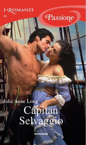 Capitan Selvaggio (2013) by Julie Anne Long