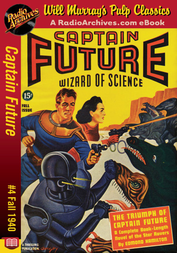 Captain Future 04 - The Triumph of Captain Future (Fall 1940) by Edmond Hamilton