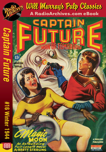 Captain Future 16 - Magic Moon (Winter 1944) by Edmond Hamilton