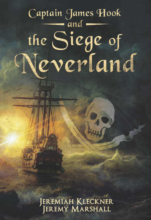 Captain James Hook and the Siege of Neverland