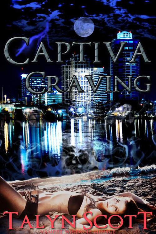 Captiva Craving - Vampire Werewolf Menage (Six Feet Under Series Book Two)