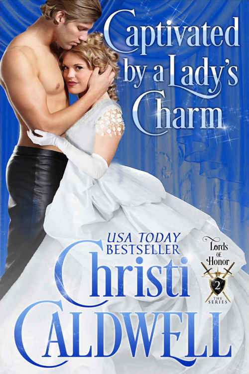 Captivated by a Lady's Charm (Lords of Honor Book 2) (2015)