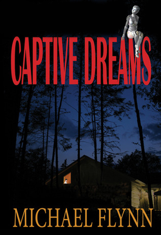 Captive Dreams by Michael Flynn