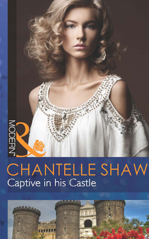 Captive in His Castle by Chantelle Shaw