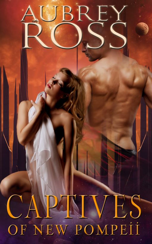 Captives of New Pompeii by Aubrey Ross