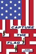 Capture the Flag (2012) by Kate Messner