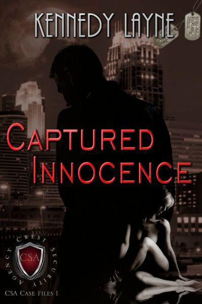 Captured Innocence (CSA Case Files) by Kennedy Layne