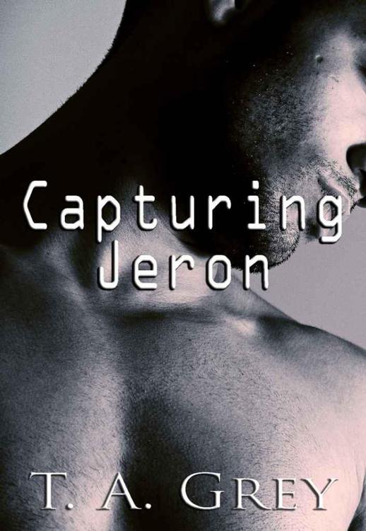 Capturing Jeron (futuristic/ sci-fi erotic romance) by Grey, T.A.