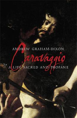 Caravaggio: A Life Sacred and Profane (2010)