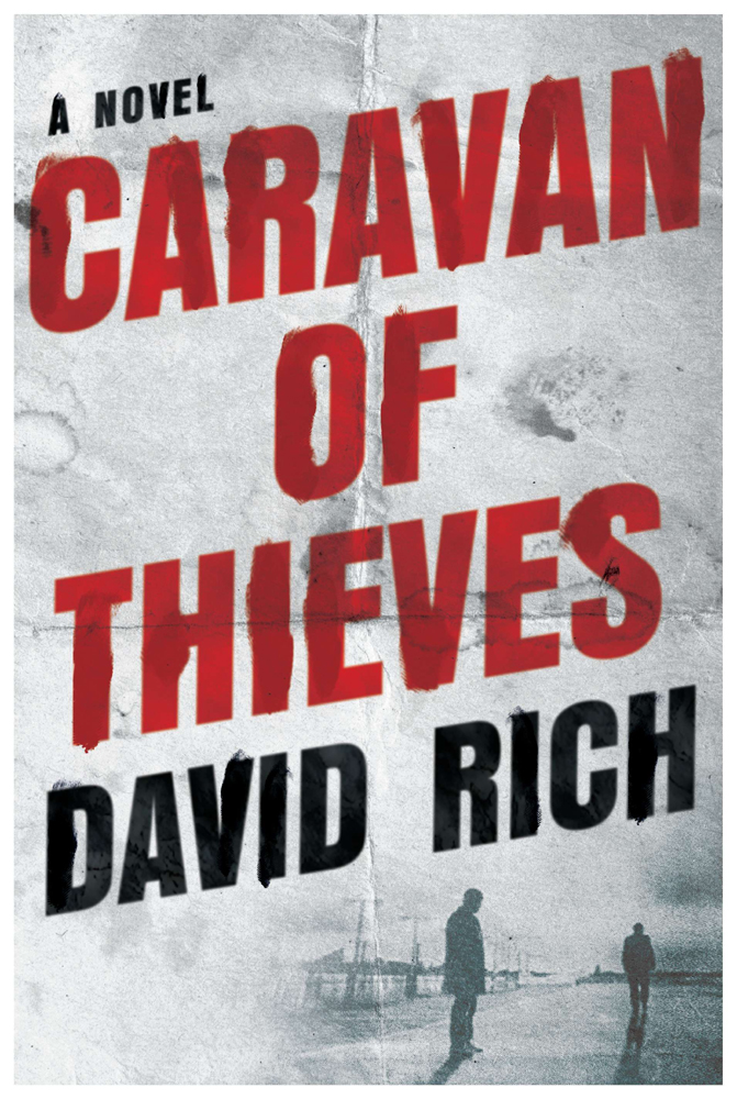 Caravan of Thieves (2012) by David Rich