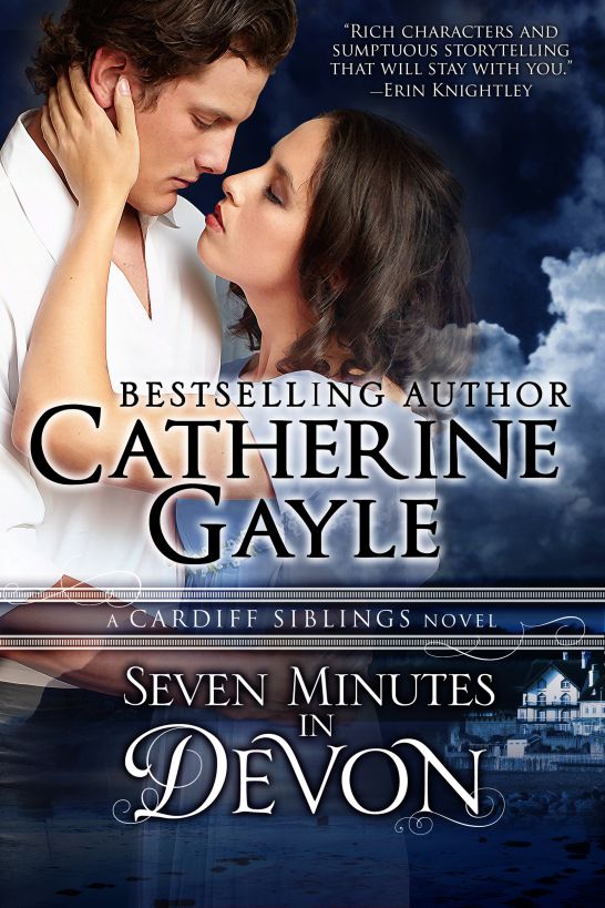 Cardiff Siblings 01 - Seven Minutes in Devon by Catherine Gayle