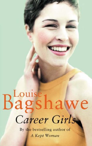 Career Girls (1995) by Louise Bagshawe