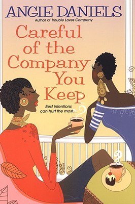 Careful of the Company You Keep (2008)