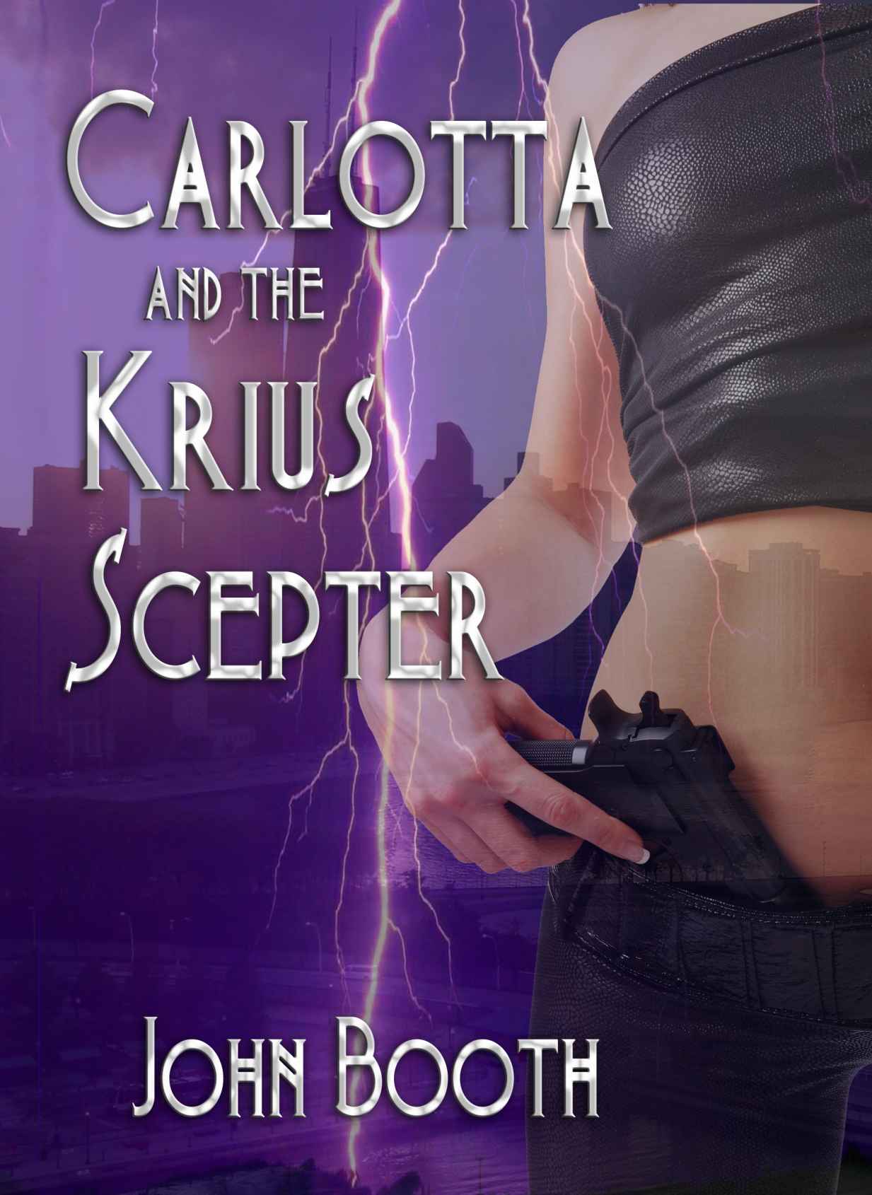 Carlotta and the Krius Scepter (Carlotta Series Book 1) by John Booth