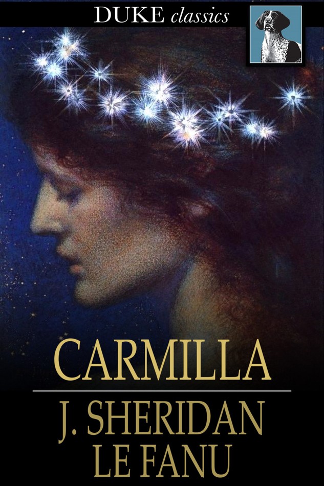 Carmilla by J Sheridan le Fanu