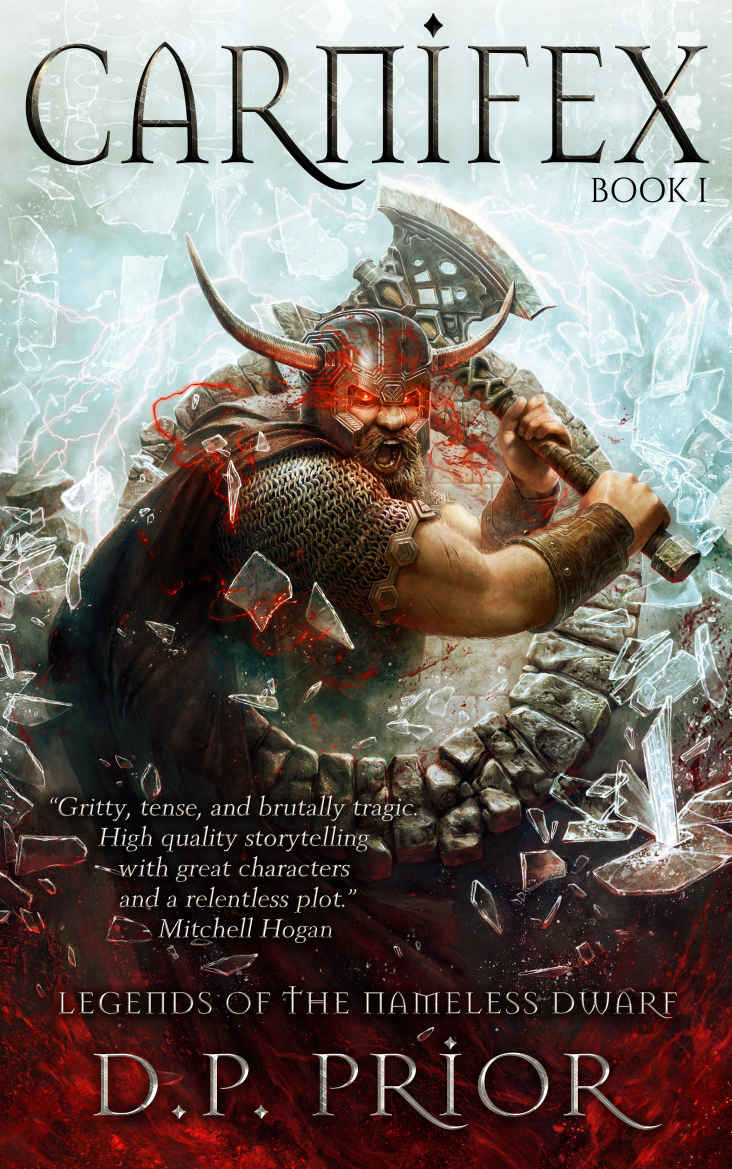 Carnifex (Legends of the Nameless Dwarf Book 1) by Prior, D.P.