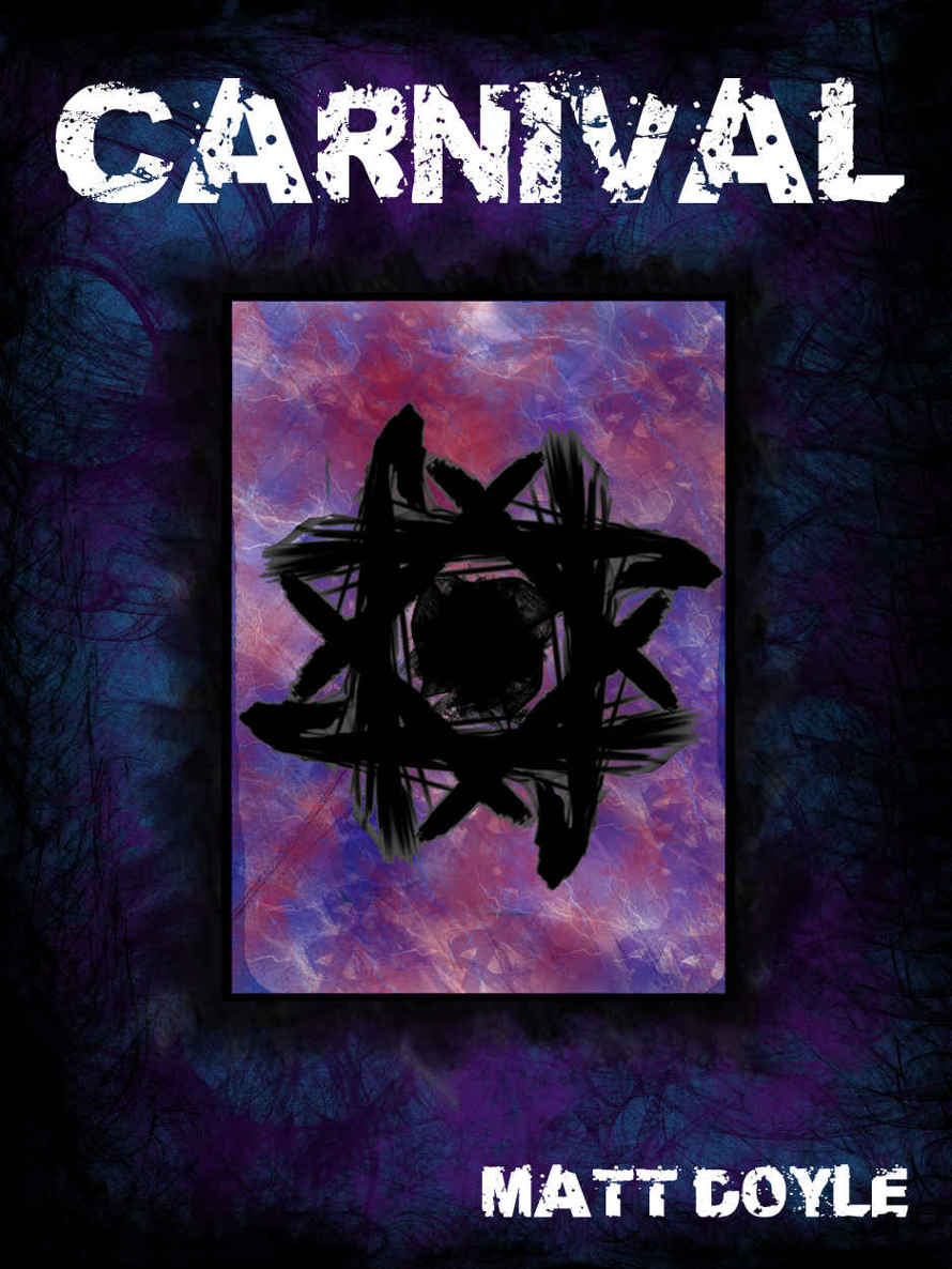 CARNIVAL (The Spark Form Chronicles Book 2) by Doyle, Matt