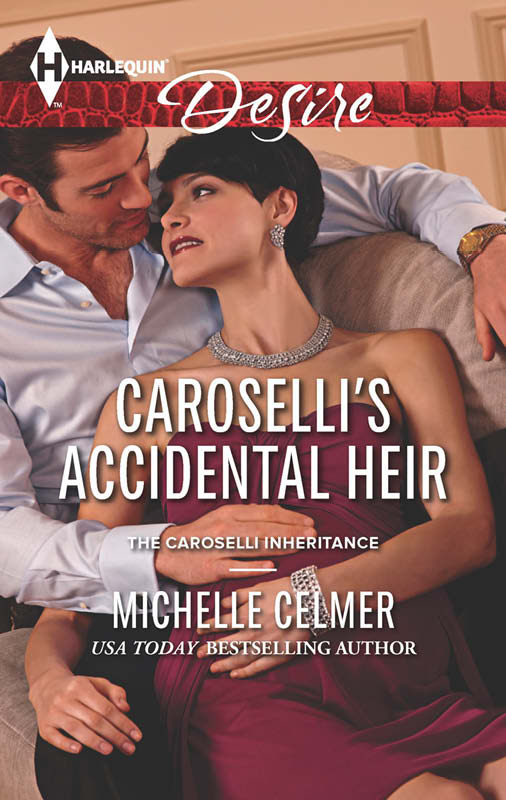 Caroselli's Accidental Heir by Michelle Celmer