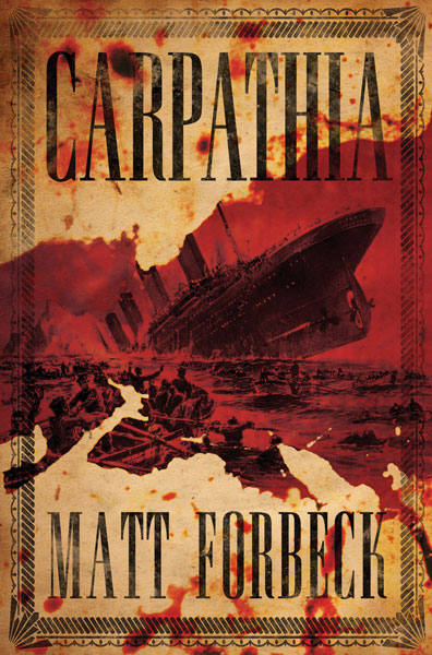 Carpathia by Matt Forbeck