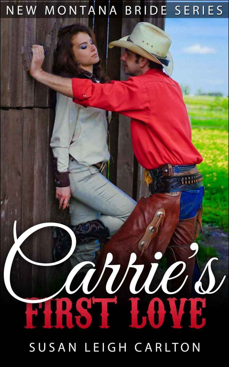 Carrie's Montana Love: New Montana Brides (New Montana Bride Series) by Susan Leigh Carlton