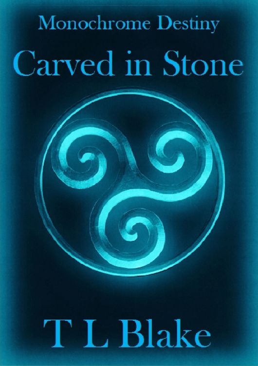 Carved in Stone: Monochrome Destiny by T L Blake