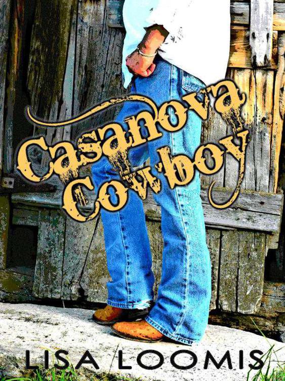 Casanova Cowboy (A Morgan Mallory Story) by Loomis, Lisa