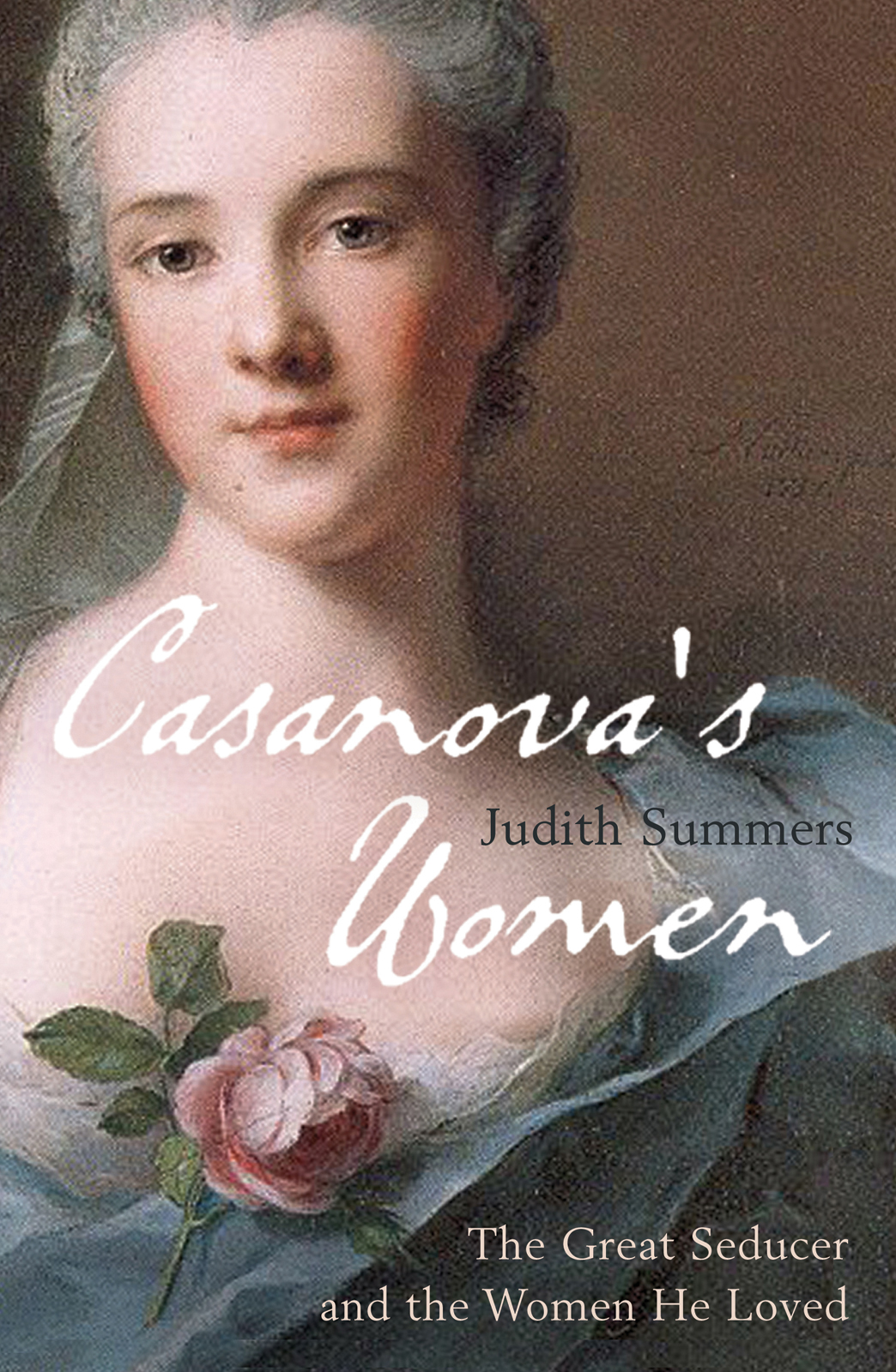 Casanova's Women (2006) by Judith Summers