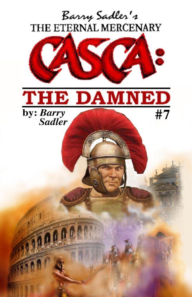 Casca 7: The Damned by Barry Sadler