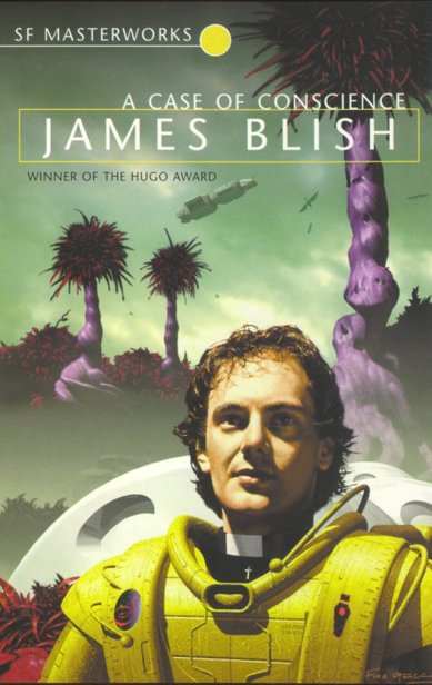Case of Conscience by James Blish