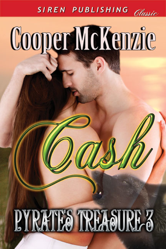 Cash [Pyrate's Treasure 3] (Siren Publishing Classic) (2012) by Cooper McKenzie