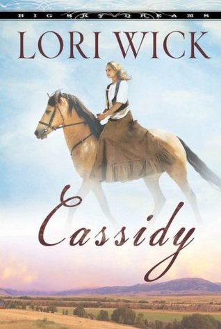 Cassidy (2007) by Lori Wick