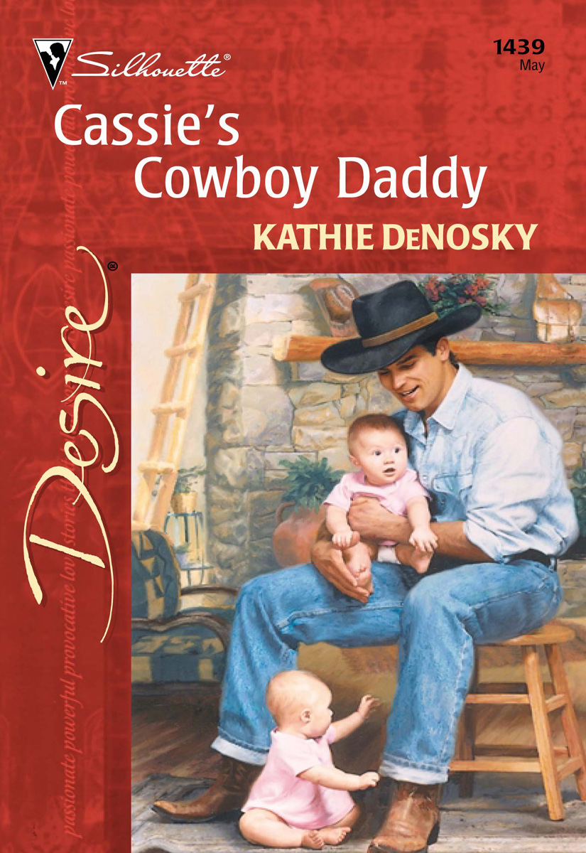 Cassie's Cowboy Daddy (2002) by Kathie DeNosky