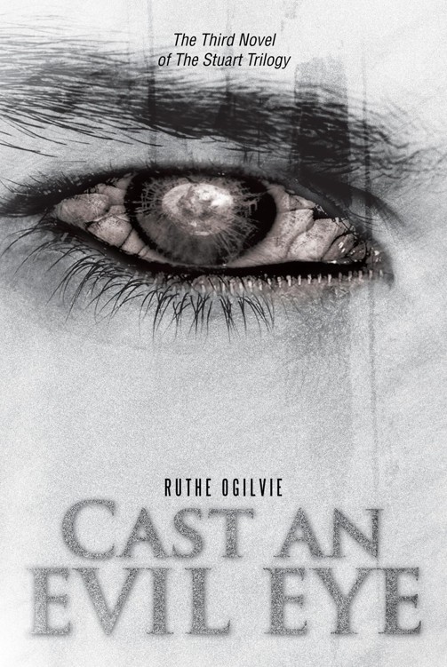 Cast An Evil Eye (2012) by Ruthe Ogilvie