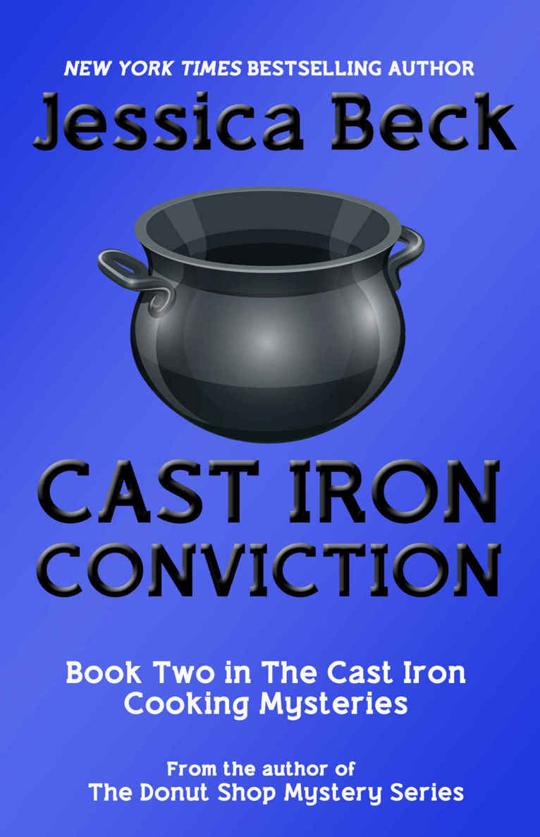 Cast Iron Conviction (The Cast Iron Cooking Mysteries Book 2) by Jessica Beck