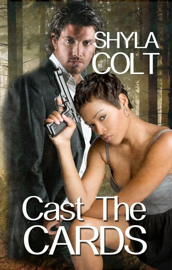 Cast the Cards by Shyla Colt