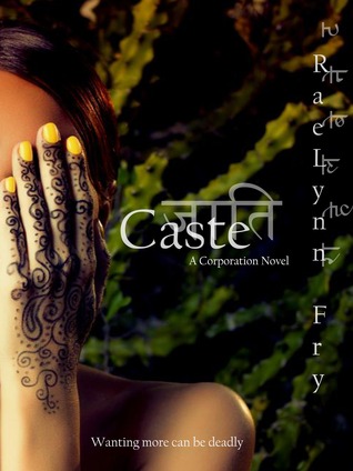 Caste (2013) by RaeLynn Fry