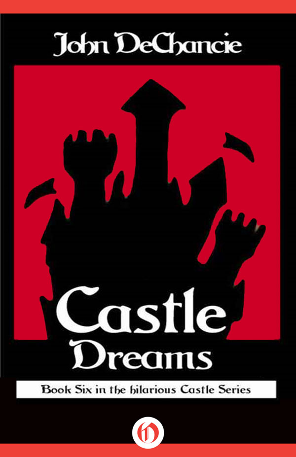 Castle Dreams (1992) by John DeChancie