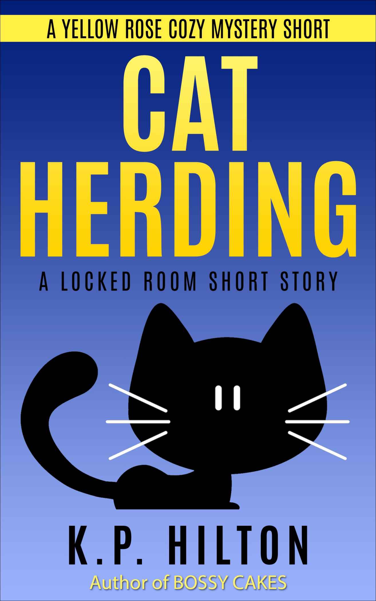 Cat Herding: A Yellow Rose Cozy Mystery Short (Yellow Rose Mystery Series)