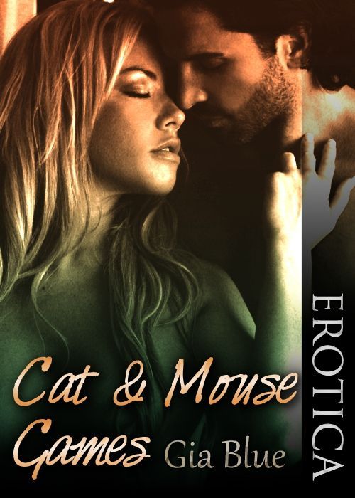 Cat & Mouse Games (Tempting Mr. Parker) by Blue, Gia